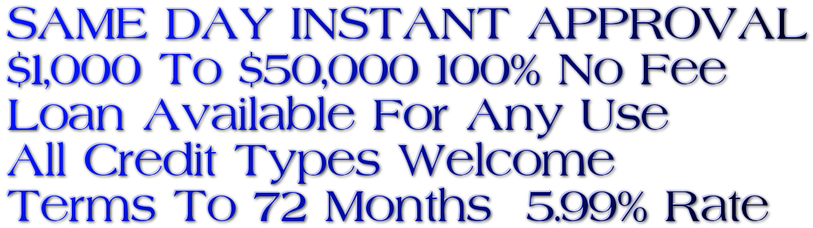 Startup Business Funding! $50,000 Personal Bad Credit Loan!